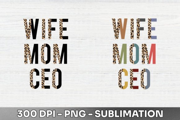 Download Wife Mom CEO Half Leopard Sublimation - Sublimation Collection